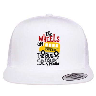 The Wheels On The School Bus Go Round And Round Back To School Flatbill Hat