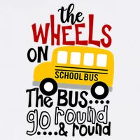 The Wheels On The School Bus Go Round And Round Back To School Poster