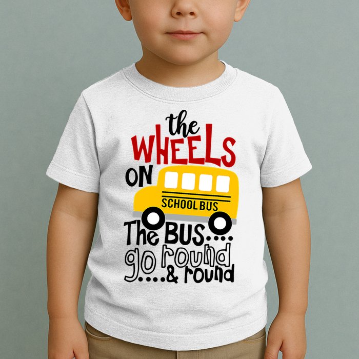 The Wheels On The School Bus Go Round And Round Back To School Toddler T-Shirt