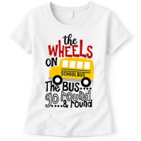 The Wheels On The School Bus Go Round And Round Back To School Womens T-Shirt