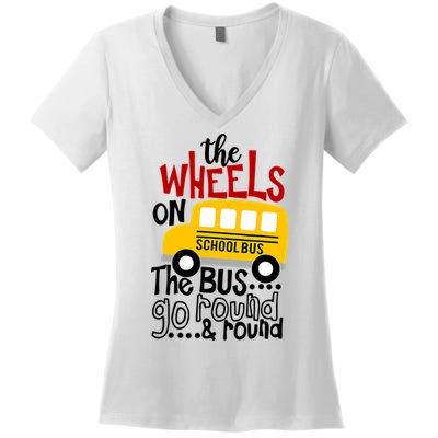 The Wheels On The School Bus Go Round And Round Back To School Women's V-Neck T-Shirt