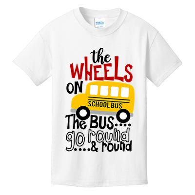 The Wheels On The School Bus Go Round And Round Back To School Kids T-Shirt