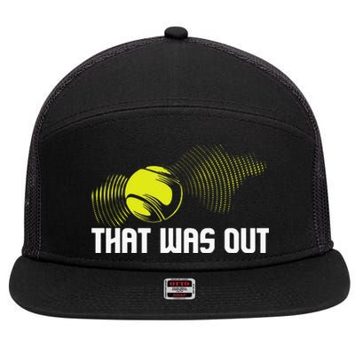 That Was Out Tennis Player Sports Lover Matching Team 7 Panel Mesh Trucker Snapback Hat