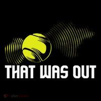 That Was Out Tennis Player Sports Lover Matching Team Baby Bodysuit