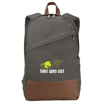 That Was Out Tennis Player Sports Lover Matching Team Cotton Canvas Backpack