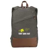 That Was Out Tennis Player Sports Lover Matching Team Cotton Canvas Backpack