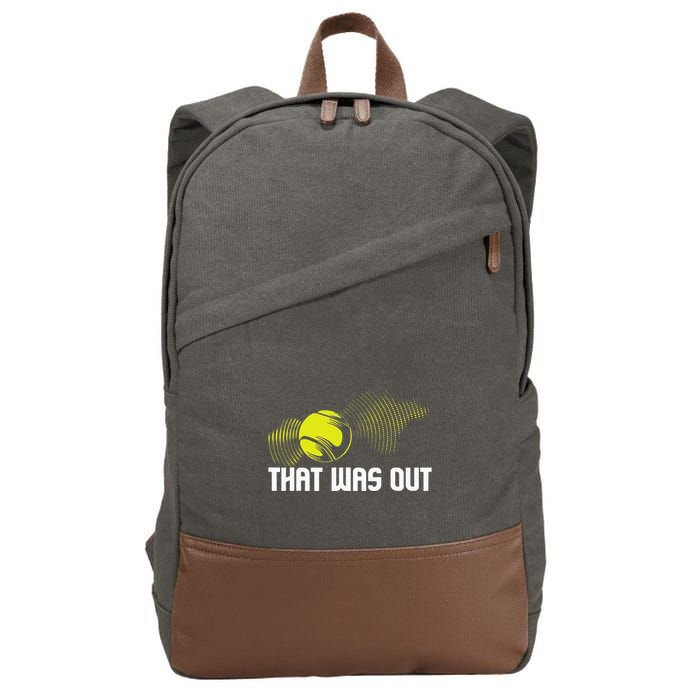That Was Out Tennis Player Sports Lover Matching Team Cotton Canvas Backpack