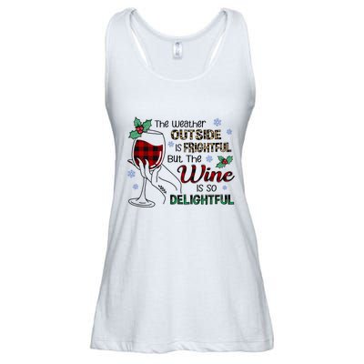 The Weather Outside Is Frightful But The Wine Is So Delightful Ladies Essential Flowy Tank