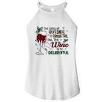 The Weather Outside Is Frightful But The Wine Is So Delightful Women’s Perfect Tri Rocker Tank