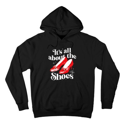 The W.I.Z.A.R.D Of Oz Dorothy Gale Its All About The Shoes Hoodie