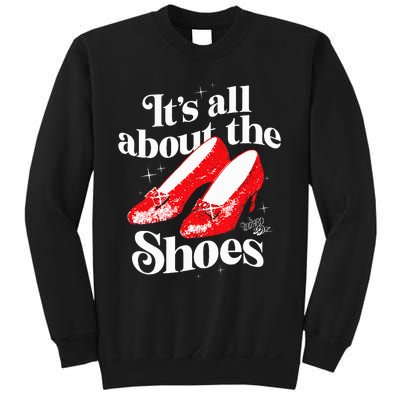 The W.I.Z.A.R.D Of Oz Dorothy Gale Its All About The Shoes Sweatshirt