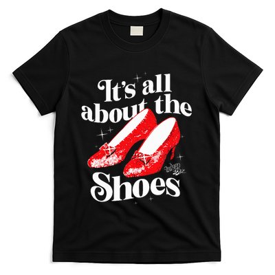 The W.I.Z.A.R.D Of Oz Dorothy Gale Its All About The Shoes T-Shirt