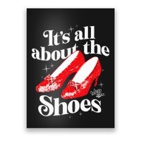 The W.I.Z.A.R.D Of Oz Dorothy Gale Its All About The Shoes Poster