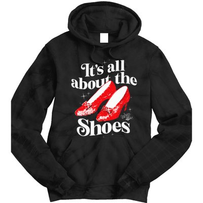 The W.I.Z.A.R.D Of Oz Dorothy Gale Its All About The Shoes Tie Dye Hoodie