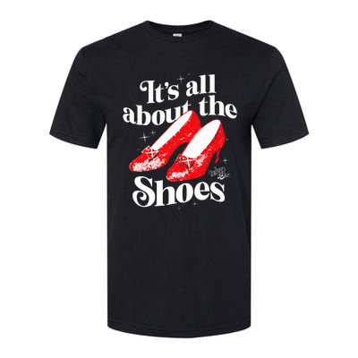 The W.I.Z.A.R.D Of Oz Dorothy Gale Its All About The Shoes Softstyle CVC T-Shirt