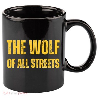 The Wolf Of All Streets 11oz C Handle Ceramic Mug