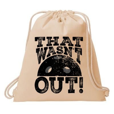 That WasnT Out Funny Pickleball Lovers Drawstring Bag