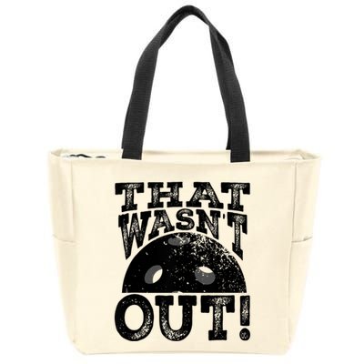 That WasnT Out Funny Pickleball Lovers Zip Tote Bag