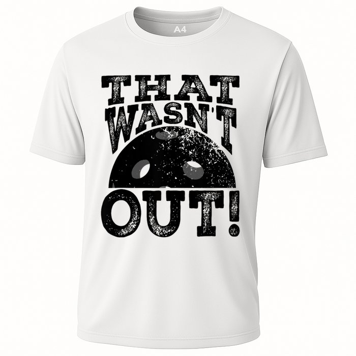 That WasnT Out Funny Pickleball Lovers Cooling Performance Crew T-Shirt