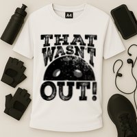 That WasnT Out Funny Pickleball Lovers Cooling Performance Crew T-Shirt