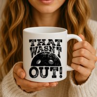 That WasnT Out Funny Pickleball Lovers Mug