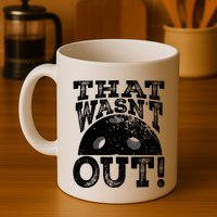 That WasnT Out Funny Pickleball Lovers Mug