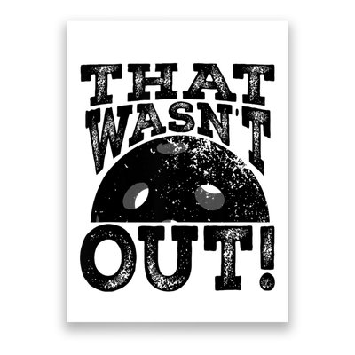 That WasnT Out Funny Pickleball Lovers Poster