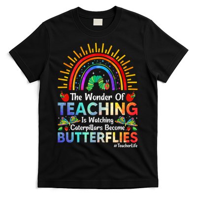 The Wonder Of Teaching Is Watching Caterpillars Become  T-Shirt