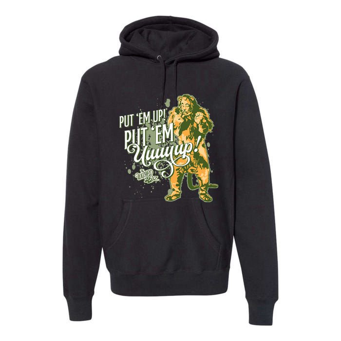 The W.I.Z.A.R.D Of Oz The Cowardly Lion Put Em Up Premium Hoodie