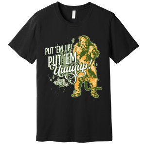 The W.I.Z.A.R.D Of Oz The Cowardly Lion Put Em Up Premium T-Shirt