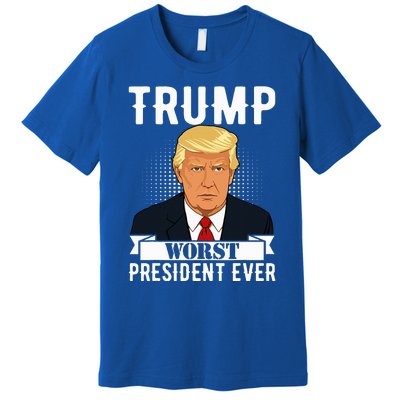 Trump Worst President Ever Political Statet Premium T-Shirt