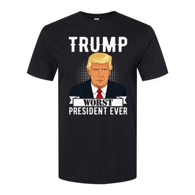 Trump Worst President Ever Political Statet Softstyle® CVC T-Shirt