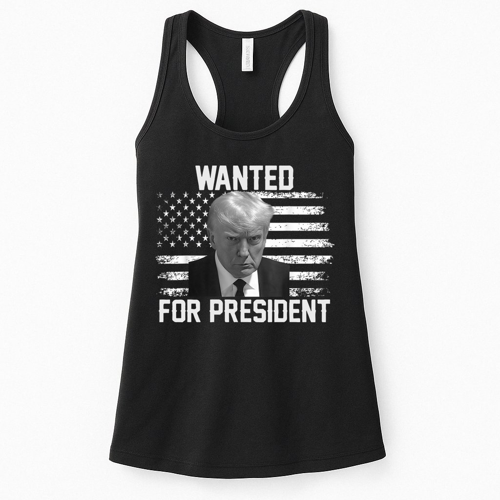 Trump Wanted President Trump Mugshot Womens Tank Top