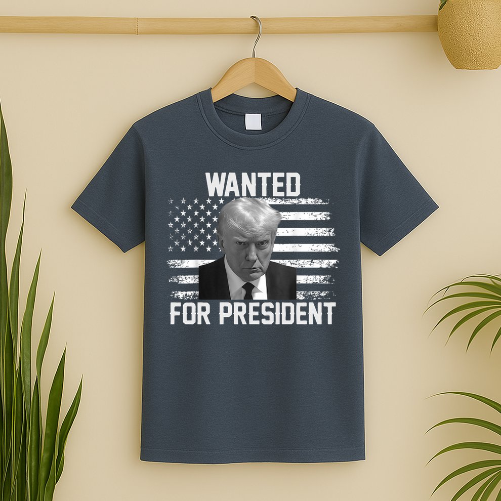 Trump Wanted President Trump Mugshot T-Shirt