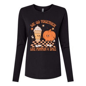 Thanksgiving We Pumpkin Spice Autumn Fall Go Together Like Womens Cotton Relaxed Long Sleeve T-Shirt