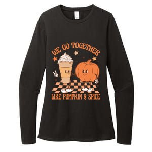 Thanksgiving We Pumpkin Spice Autumn Fall Go Together Like Womens CVC Long Sleeve Shirt