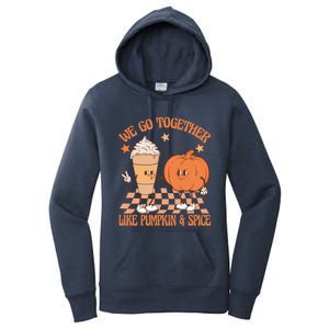 Thanksgiving We Pumpkin Spice Autumn Fall Go Together Like Women's Pullover Hoodie