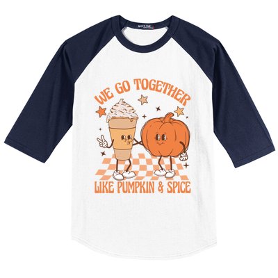 Thanksgiving We Pumpkin Spice Autumn Fall Go Together Like Baseball Sleeve Shirt