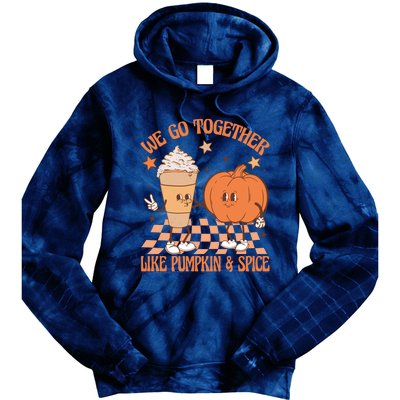 Thanksgiving We Pumpkin Spice Autumn Fall Go Together Like Tie Dye Hoodie