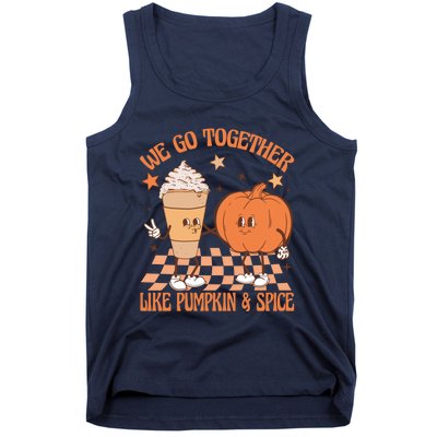 Thanksgiving We Pumpkin Spice Autumn Fall Go Together Like Tank Top