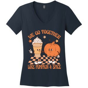 Thanksgiving We Pumpkin Spice Autumn Fall Go Together Like Women's V-Neck T-Shirt