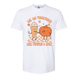 Thanksgiving We Pumpkin Spice Autumn Fall Go Together Like Softstyle CVC T-Shirt