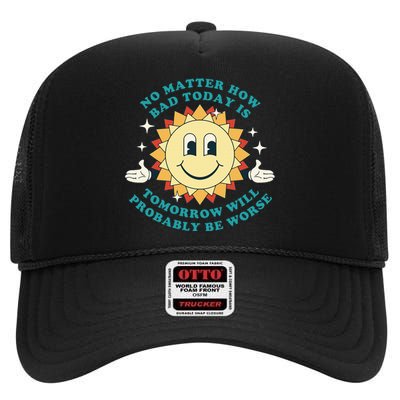 Tomorrow Will Probably Be Worse Existential Dread Toon Style High Crown Mesh Back Trucker Hat