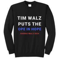 Tim Walz Puts The Ope In Hope Harris Walz 2024 Midwest Sweatshirt