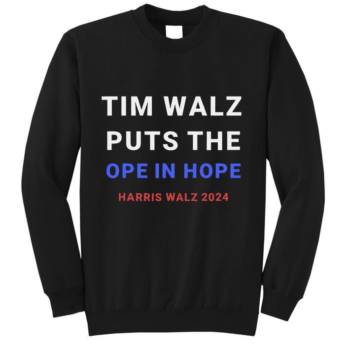 Tim Walz Puts The Ope In Hope Harris Walz 2024 Midwest Sweatshirt