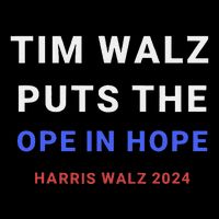 Tim Walz Puts The Ope In Hope Harris Walz 2024 Midwest Bucket Hat