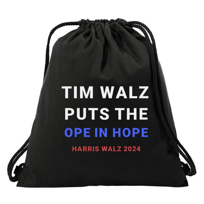 Tim Walz Puts The Ope In Hope Harris Walz 2024 Midwest Drawstring Bag