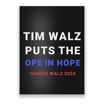 Tim Walz Puts The Ope In Hope Harris Walz 2024 Midwest Poster