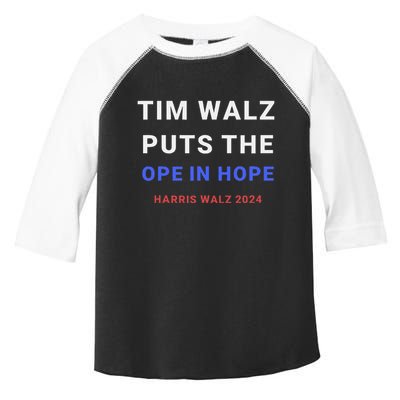 Tim Walz Puts The Ope In Hope Harris Walz 2024 Midwest Toddler Fine Jersey T-Shirt