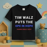 Tim Walz Puts The Ope In Hope Harris Walz 2024 Midwest Toddler T-Shirt